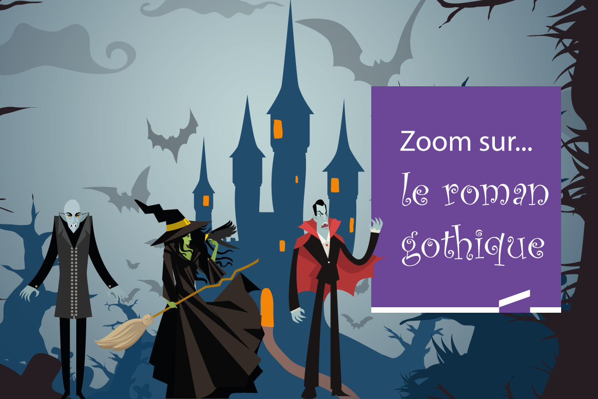 Zoom sur... le roman gothique